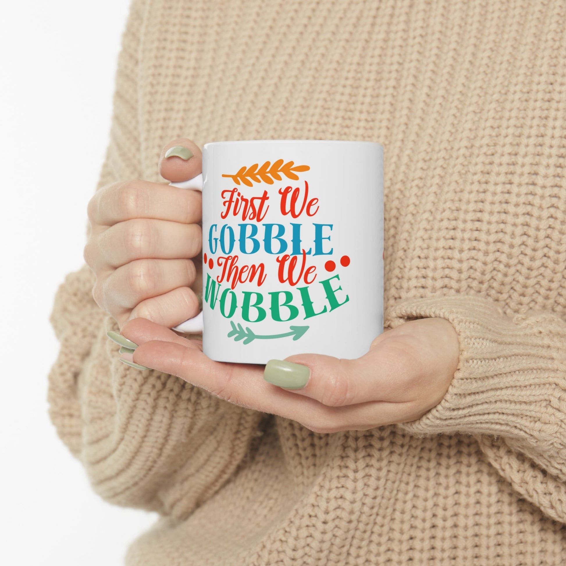 11oz First We Gobble Thanksgiving Ceramic Coffee Mug - Just Grace Ceramics