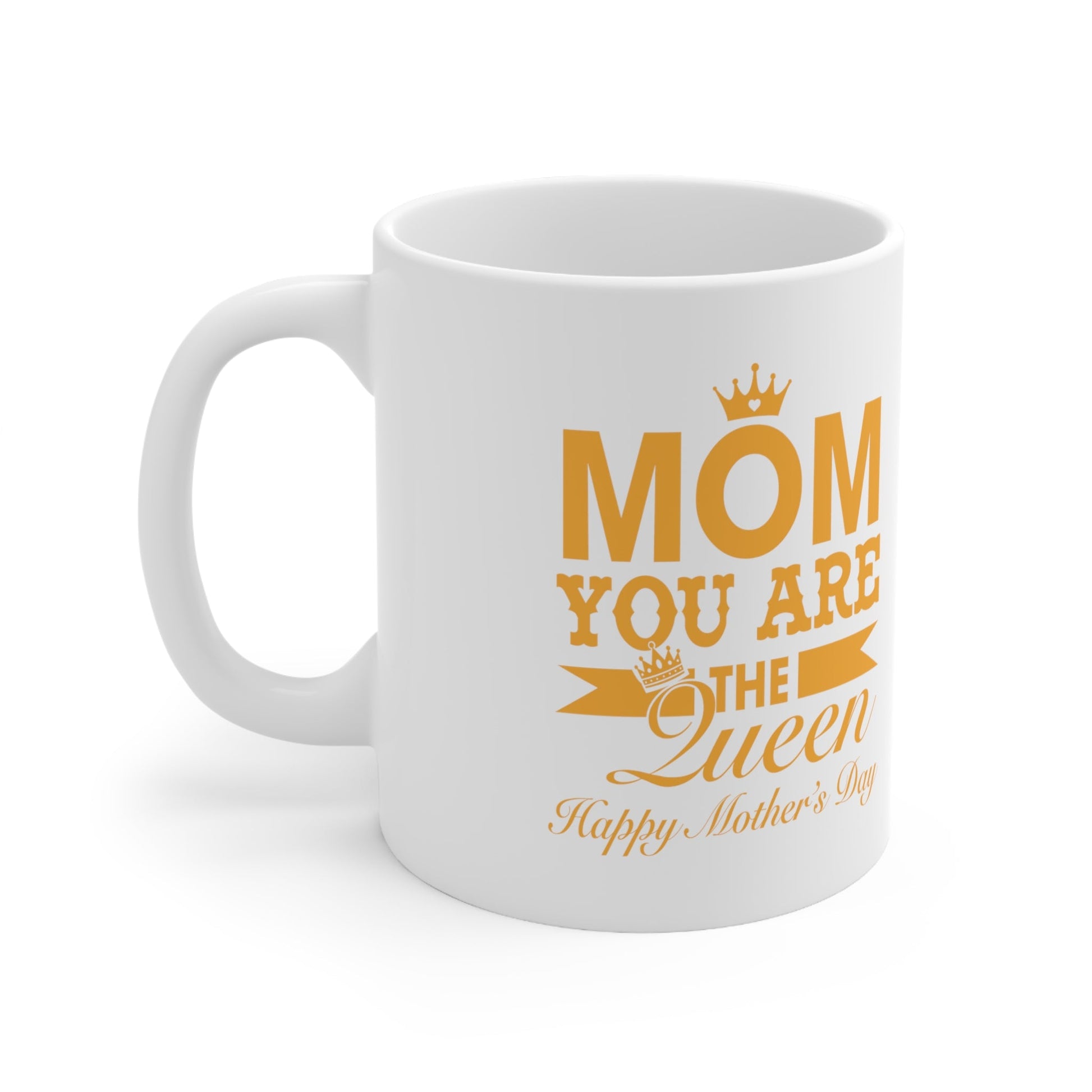 11oz Mom is Queen Mothers Day Coffee Mug - Just Grace Ceramics