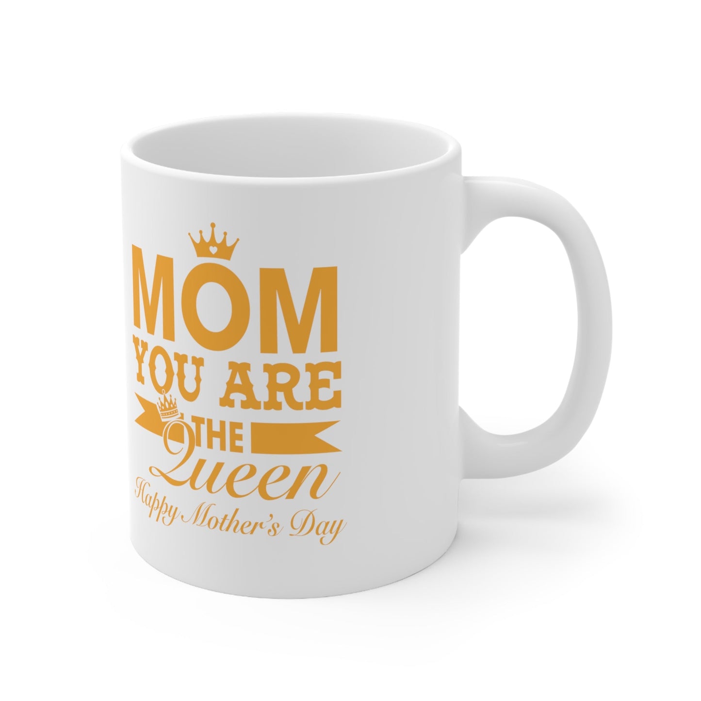 11oz Mom is Queen Mothers Day Coffee Mug - Just Grace Ceramics