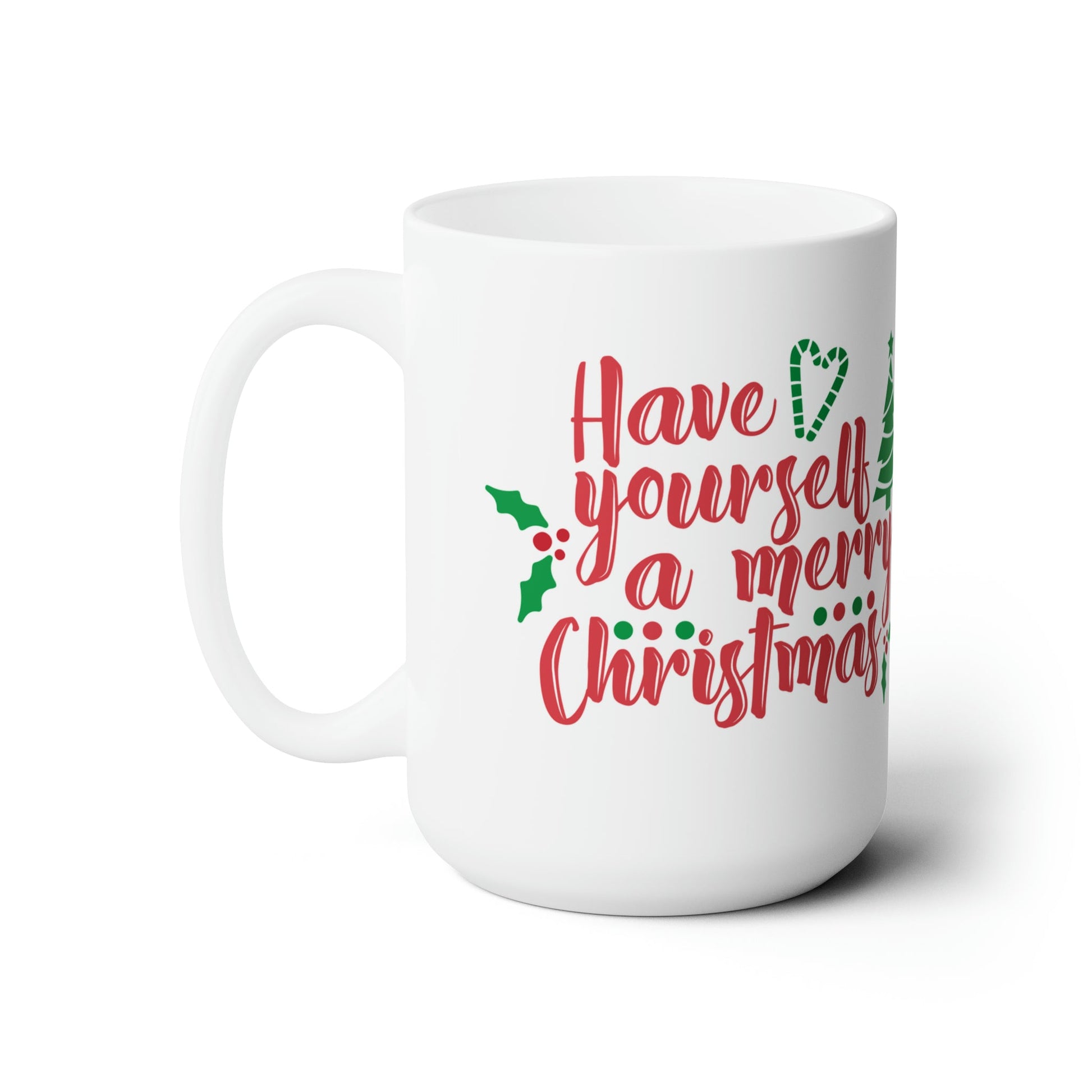 15oz Have Yourself A Merry Christmas Coffee Mug - Just Grace Ceramics