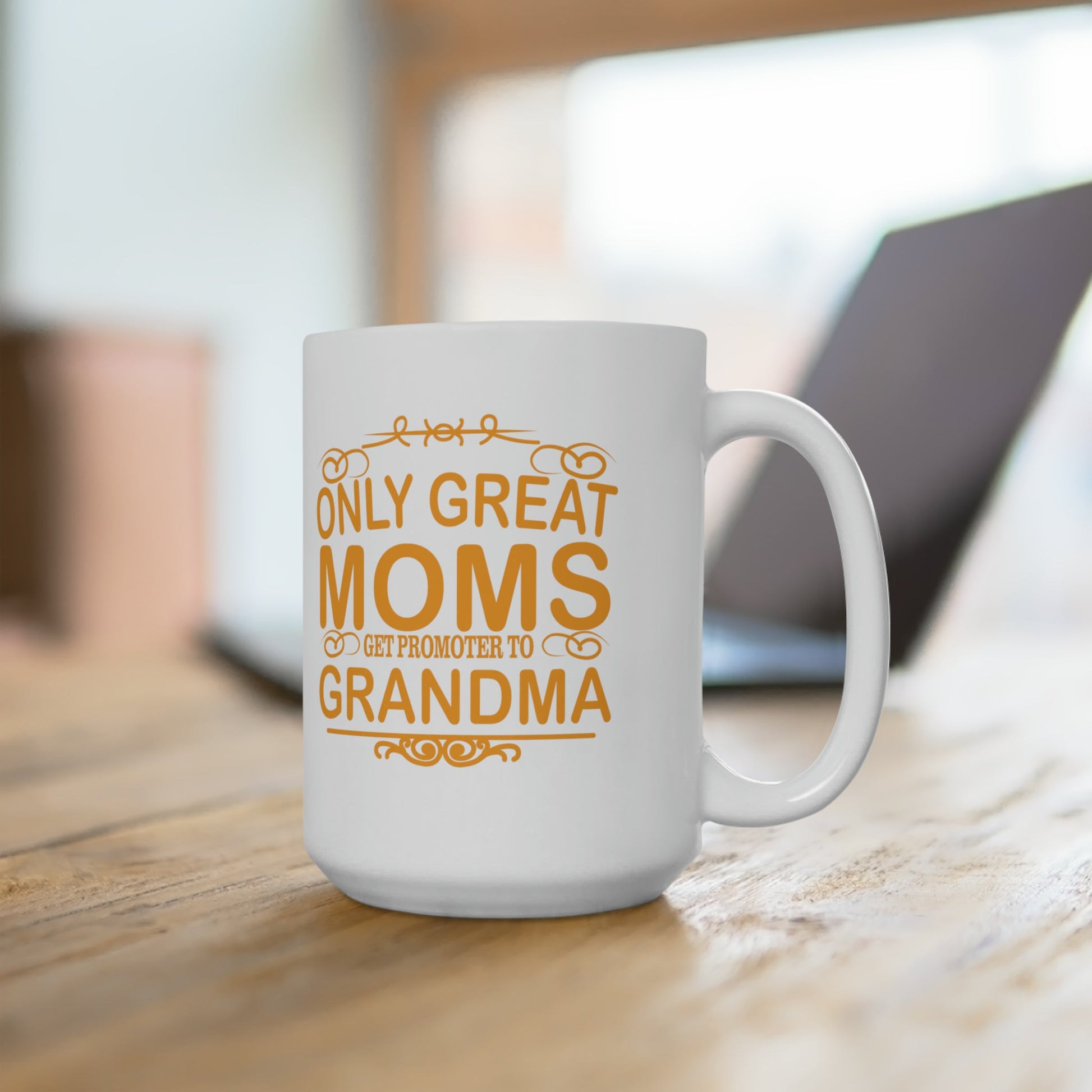 15oz Only Great Grandmothers Mothers Day Coffee Mug - Just Grace Ceramics