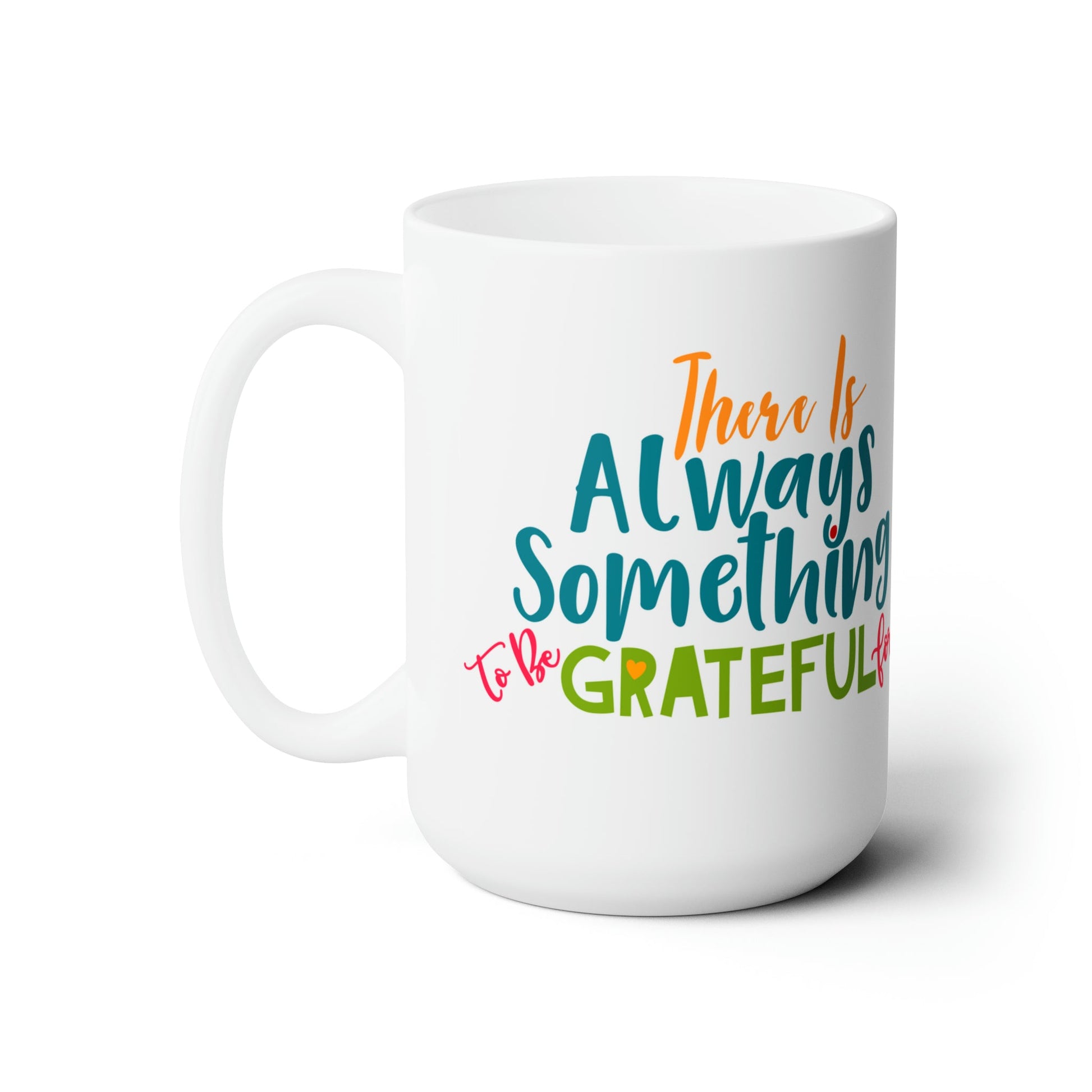 15oz Something To Be Grateful For Thanksgiving Coffee Mug - Just Grace Ceramics