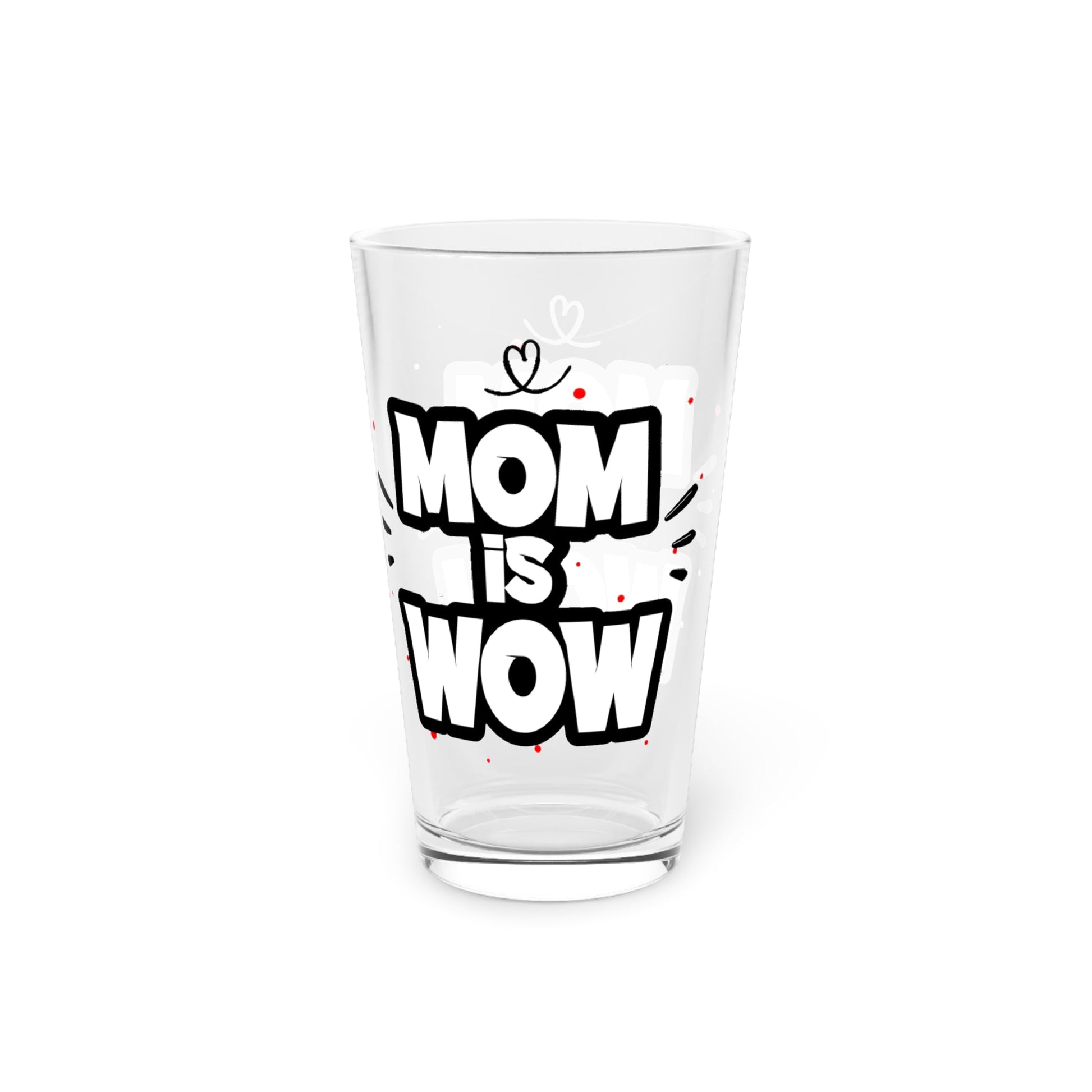 16oz Mom Is WoW Mothers Day Pint Glass - Just Grace Ceramics