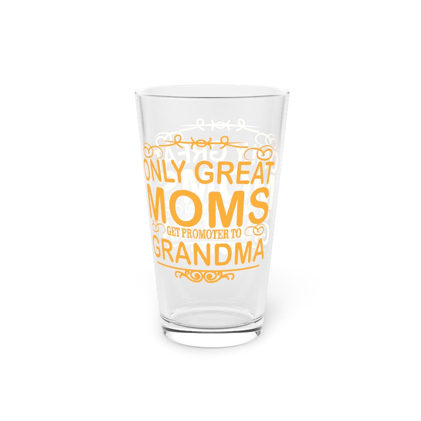 16oz Only Great Grandmothers Mothers Day Pint Glass - Just Grace Ceramics