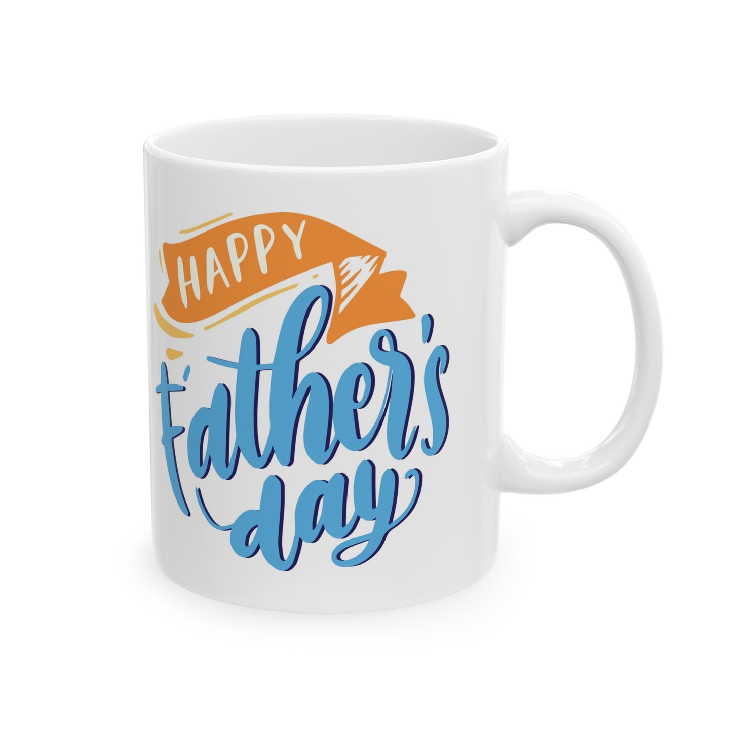 Happy Fathers Day Ceramic Mug, (11oz)